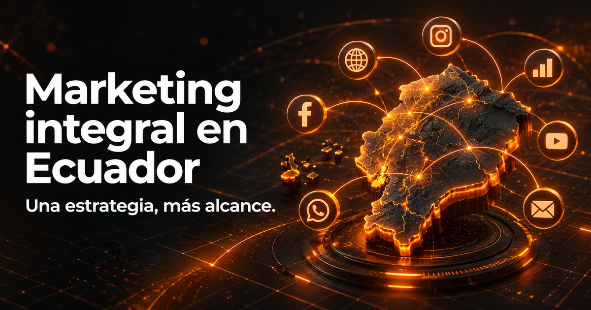 marketing integral: mapa de Ecuador y canales digitales conectados en una portada de diseño web naranja y carbón