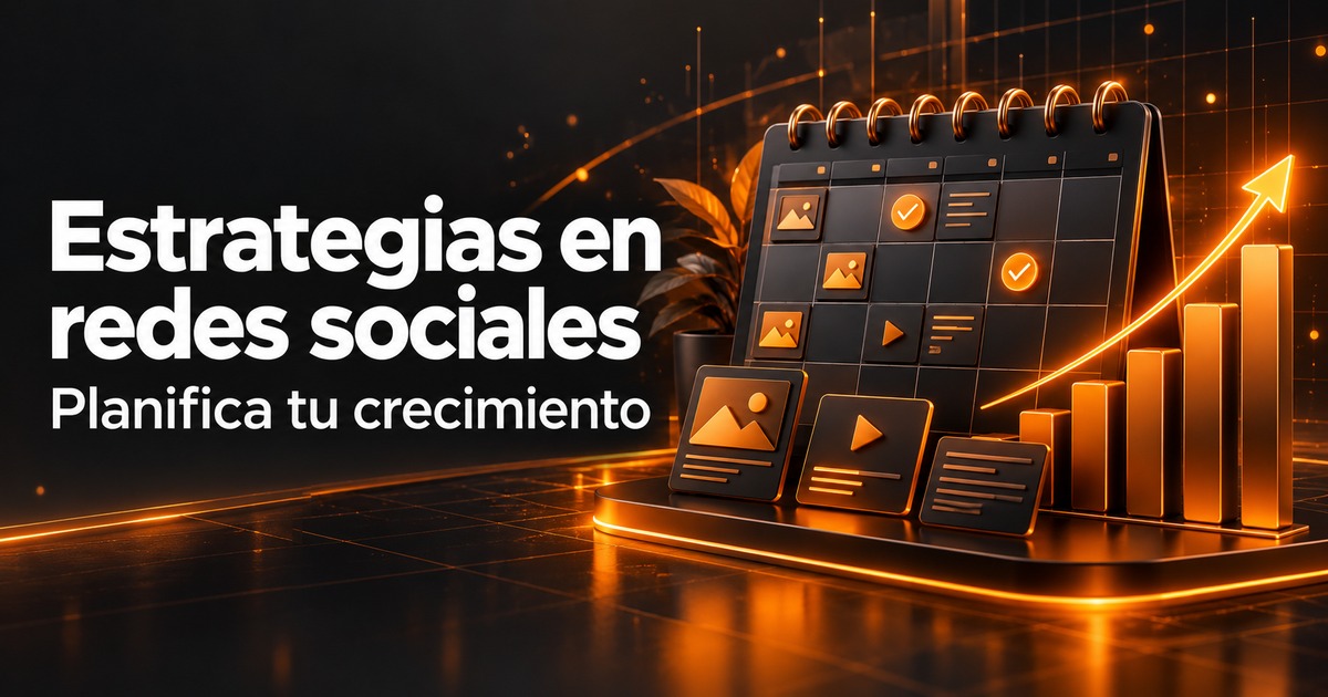 estrategias en redes sociales: calendario de contenido y gráfica ascendente en una portada de diseño web naranja y carbón