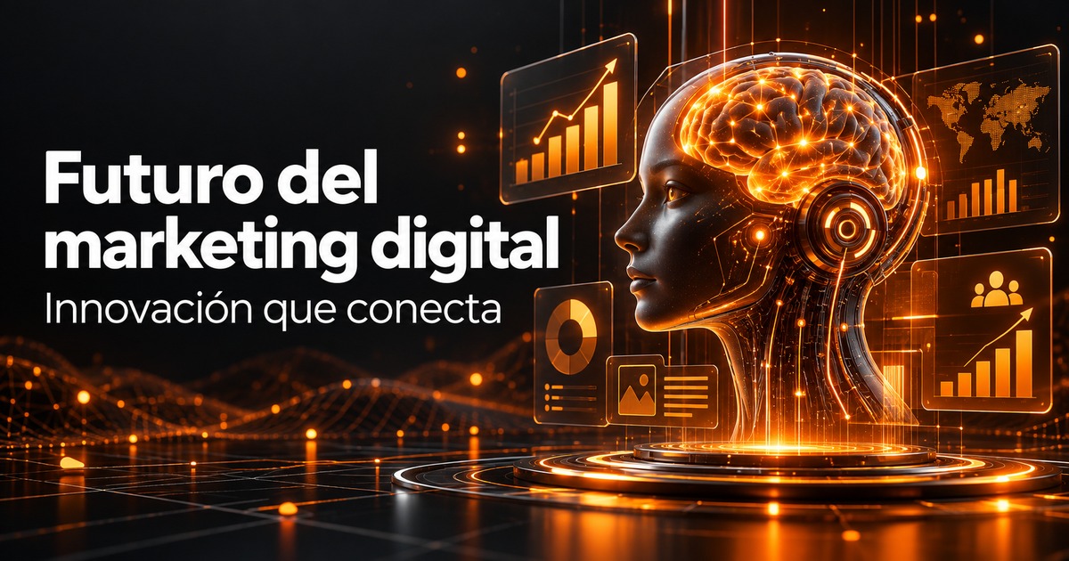 futuro del marketing digital: inteligencia artificial, cerebro digital y análisis en una portada de diseño web naranja y carbón